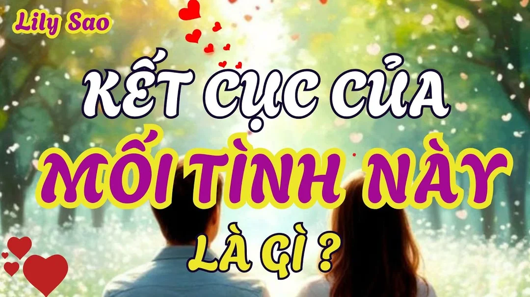 Tarot kết cục của mối quan hệ tình yêu
