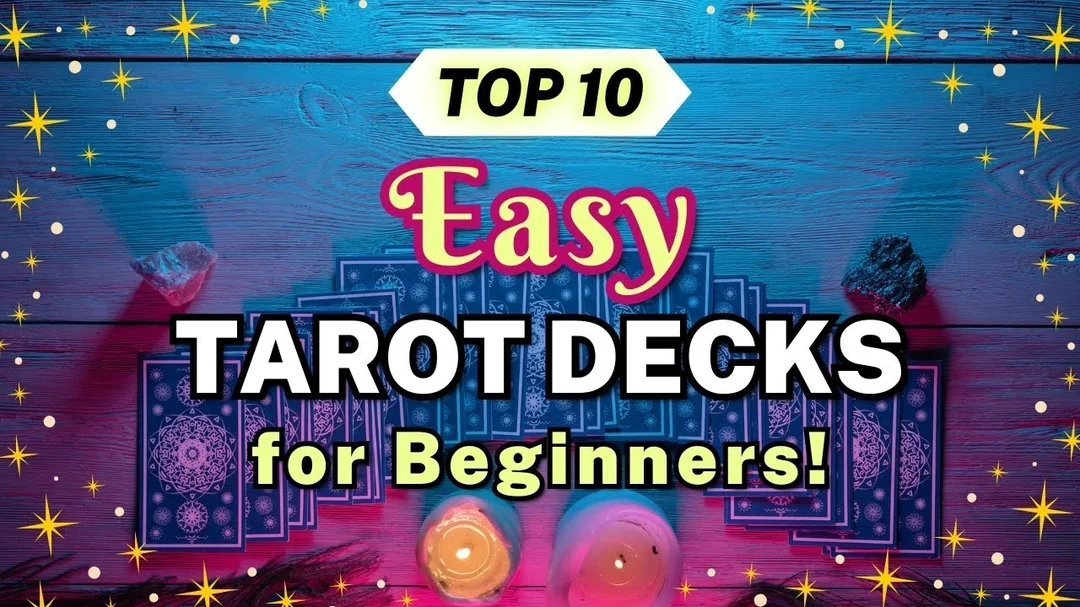 Top 10 Easiest Tarot Decks for Beginners