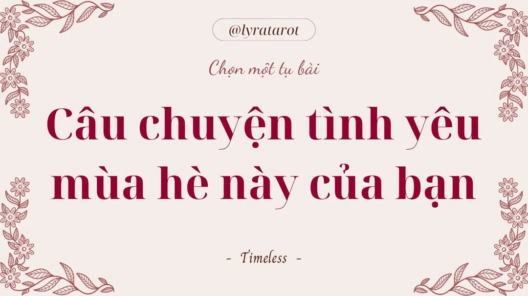 Video chọn tụ Tarot tình yêu giúp tham khảo cách đặt câu hỏi