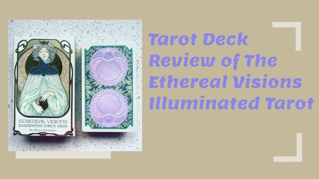 Video review Ethereal Visions Illuminated Tarot Deck