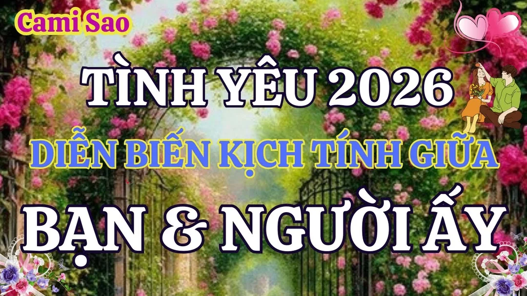 Video Tarot tình yêu 2026 hướng dẫn đọc năng lượng tình cảm