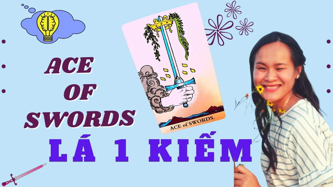 Ý nghĩa lá ACE OF SWORDS - 1 KIẾM - Đọc Tarot Tình Cảm & Công Việc